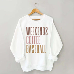 Weekends Coffee Baseball Sweatshirt