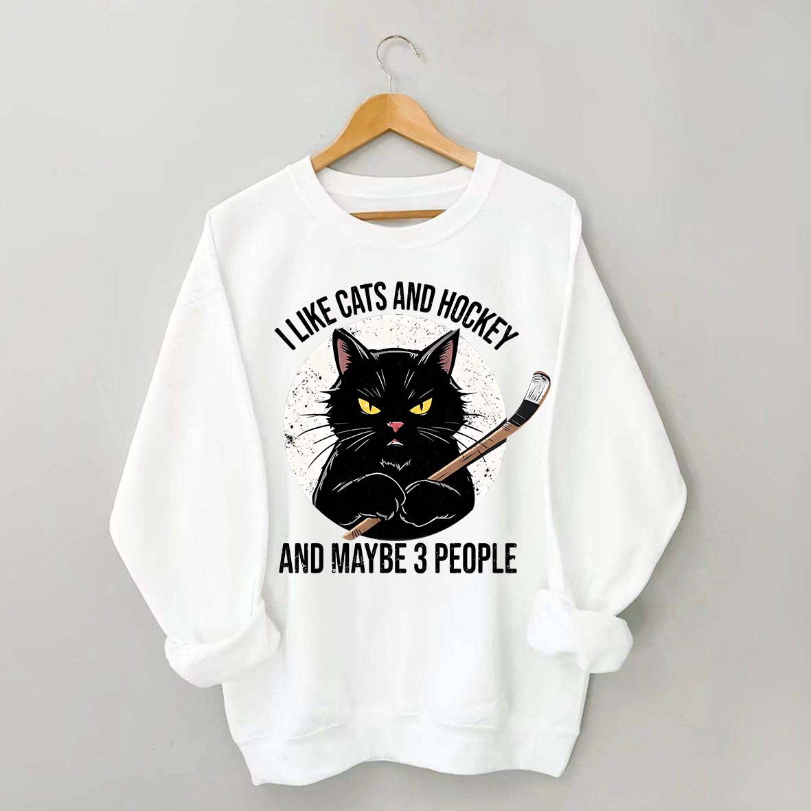 I Like Cats And Hockey And Maybe 3 People Sweatshirt