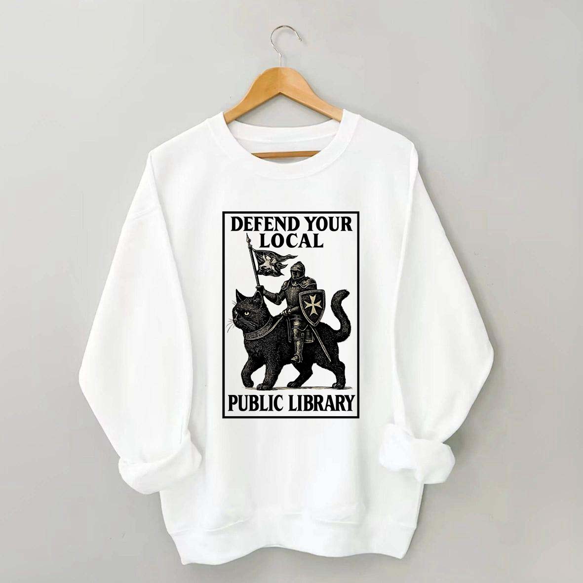 Defend Your Local Library Sweatshirt