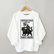 Defend Your Local Library Sweatshirt