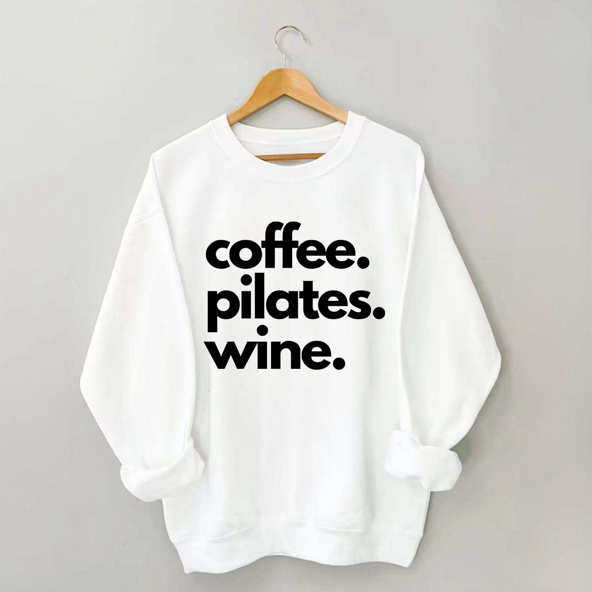 Funny Gym Coffee Pilates Wine Sweatshirt