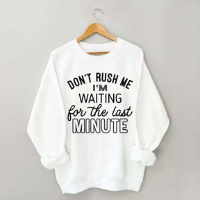 Last Minute Procrastinator Sweatshirt
