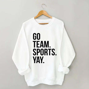Go Team Sports Yay Sweatshirt