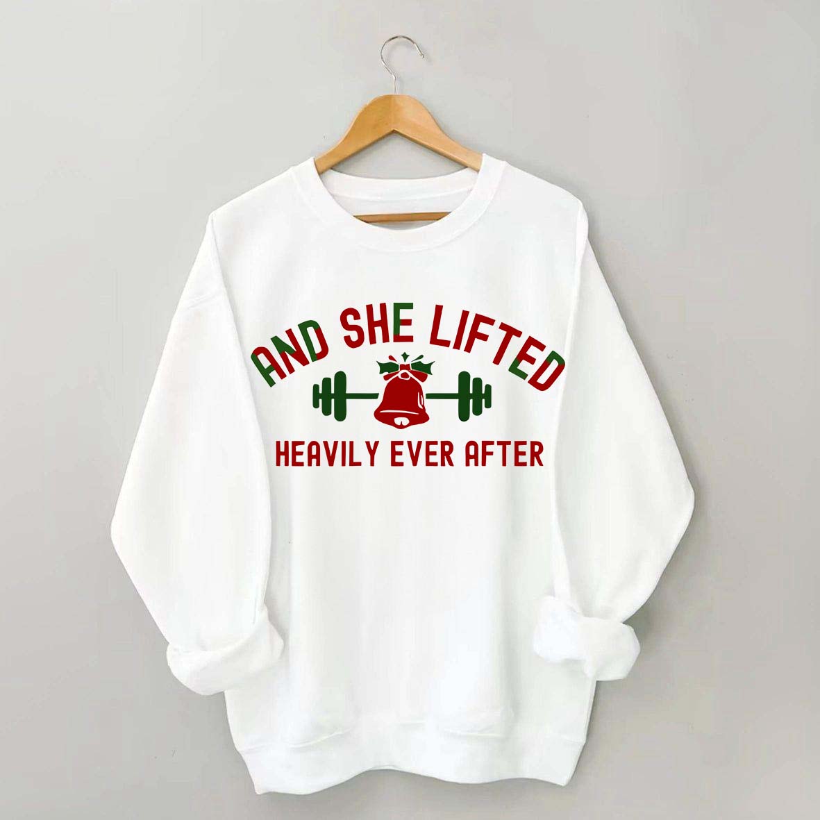 And She Lifted Heavily Ever After Christmas Bells Sweatshirt