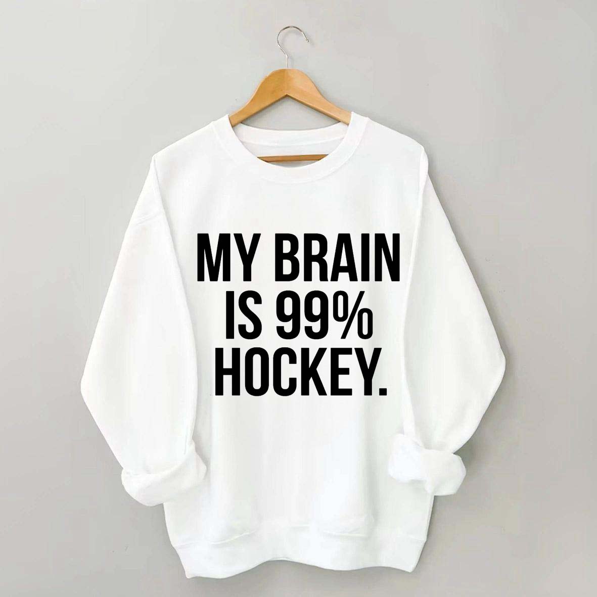 My Brain Is 99% Hockey Sweatshirt