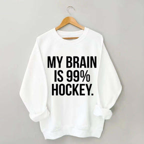 My Brain Is 99% Hockey Sweatshirt