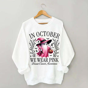 In October We Wear Pink Sweatshirt