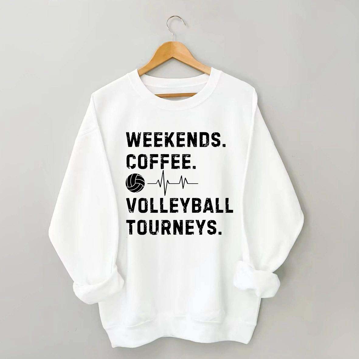 Weekends Coffee Volleyball Players Sweatshirt