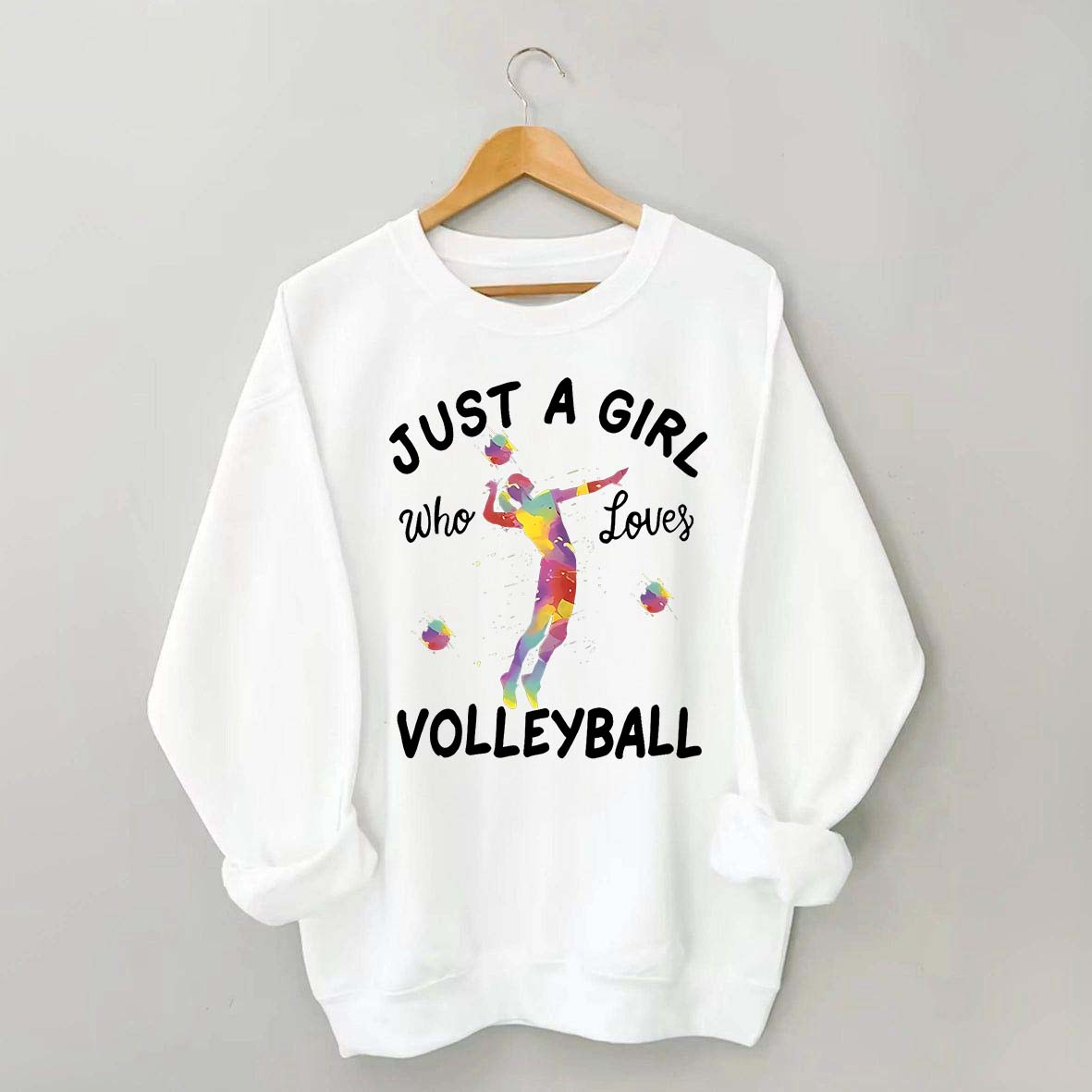 Creative Just A Girl Who Loves Volleyball Sweatshirt
