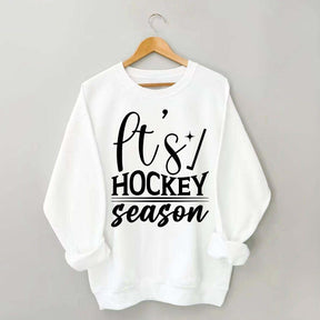 It's Hockey Season Funny Sweatshirt