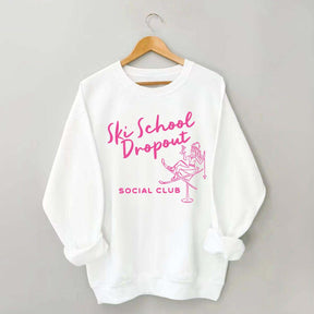 Ski School Dropout Sweatshirt