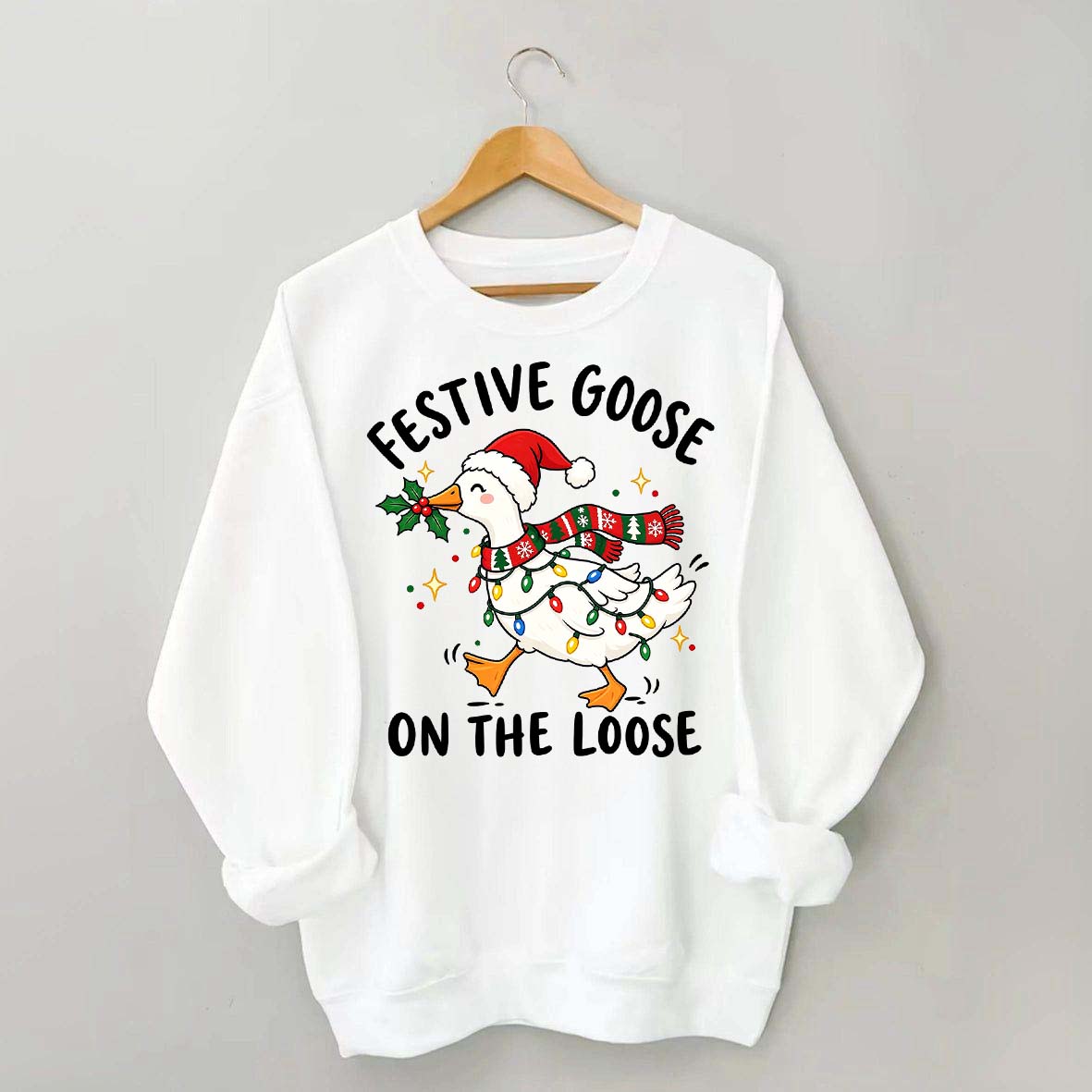 Cute Christmas Festive Goose On The Loose Sweatshirt