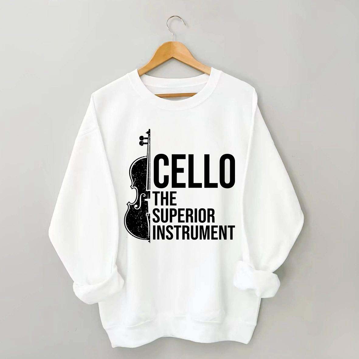 Cello Superior Instrument Music Sweatshirt