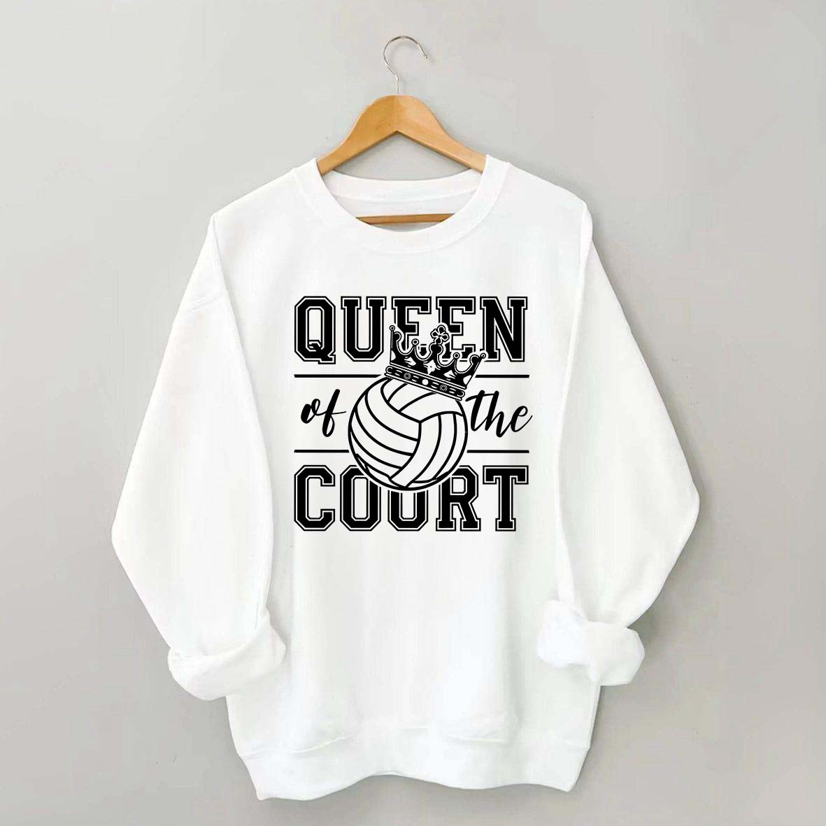 Volleyball Queen of the Court Sweatshirt