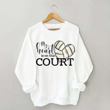 My Heart is on That Court Volleyball Sweatshirt