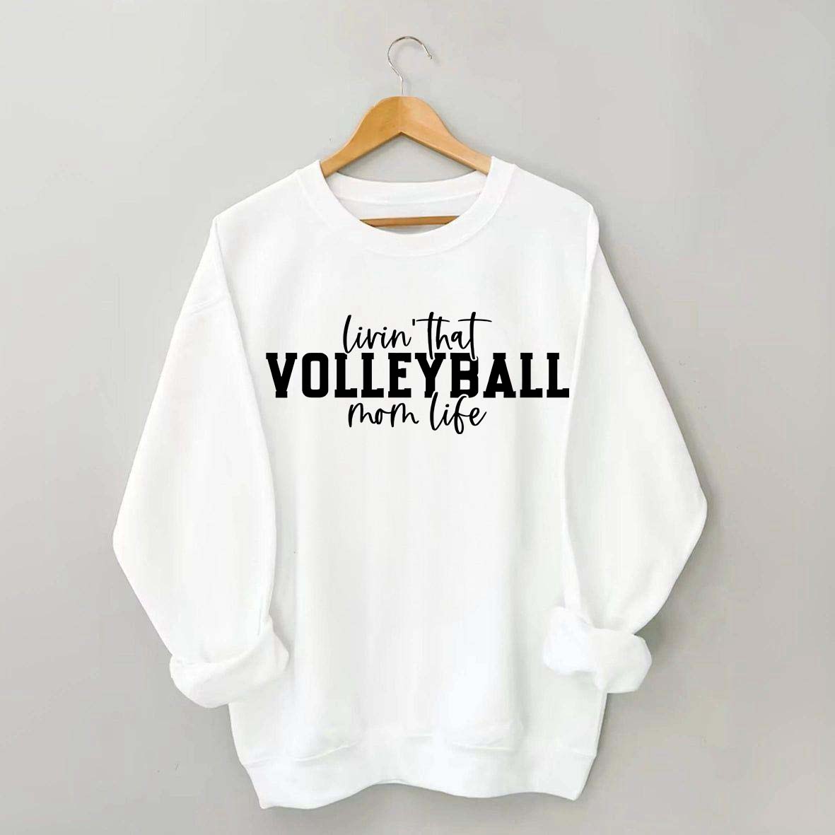Volleyball Mom Life Sweatshirt