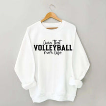 Volleyball Mom Life Sweatshirt