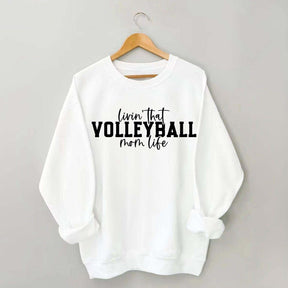 Volleyball Mom Life Sweatshirt