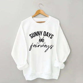 Sunny Days and Fairways Golf Sweatshirt