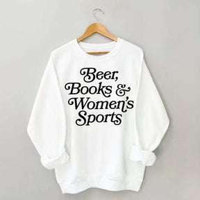 Beer Books and Women's Sports Sweatshirt