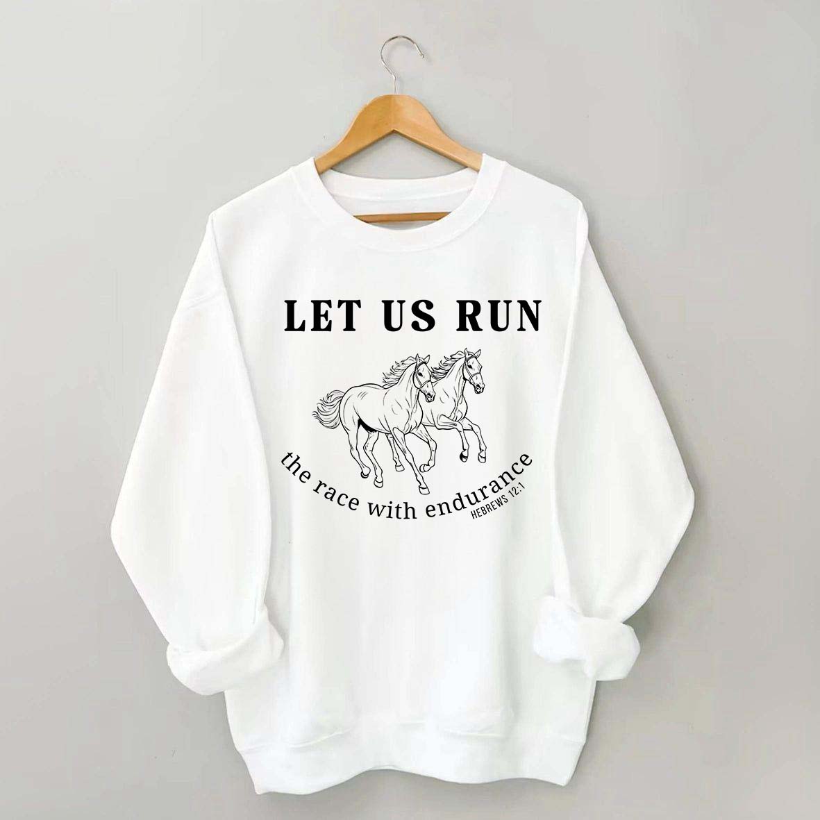 Run the Race Horses Sweatshirt