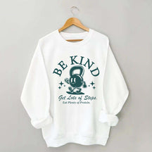 Trendy Workout Be Kind Sweatshirt