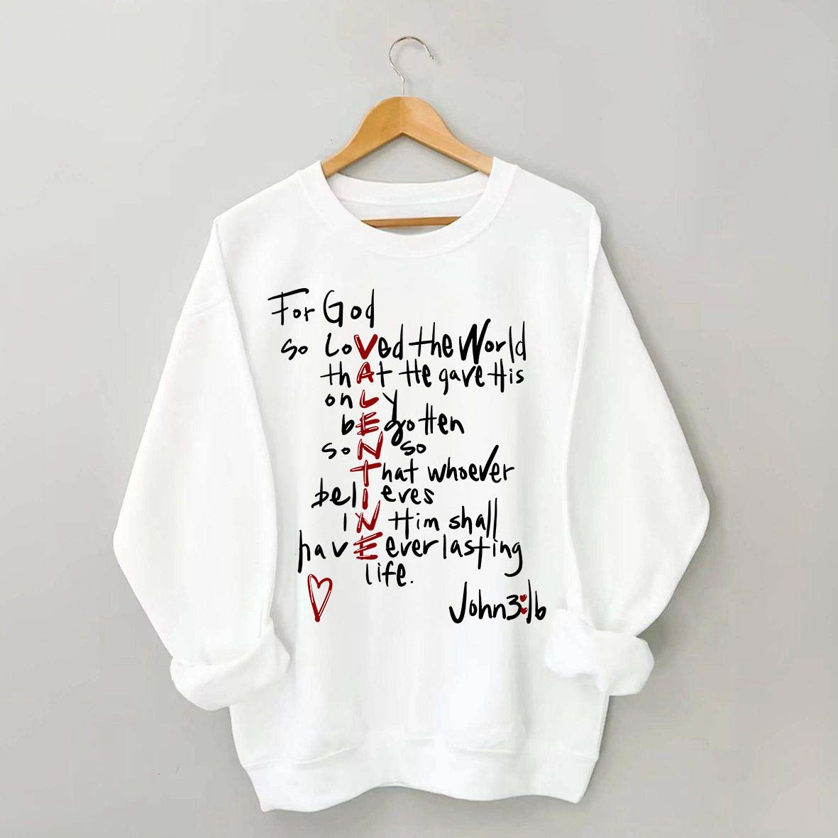 For God So Loved The World Sweatshirt