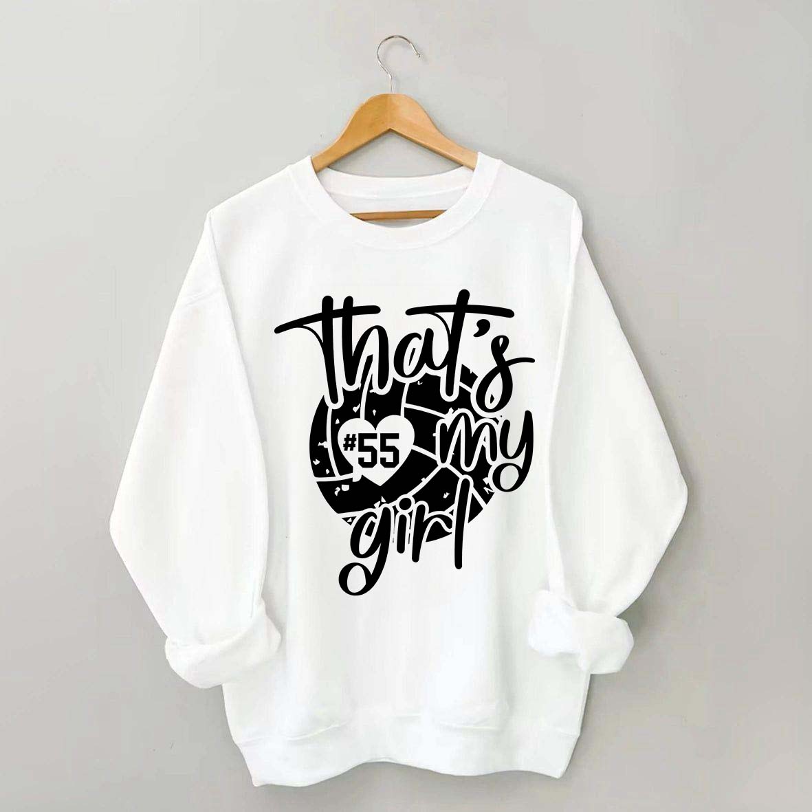 Custom That's My Girl Number Sweatshirt