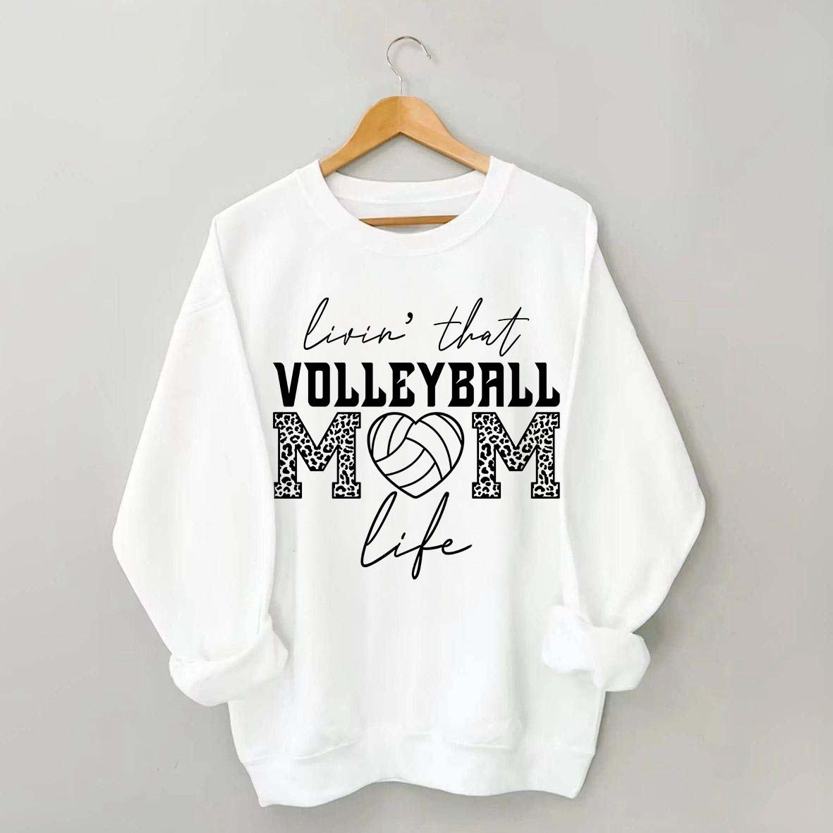 Livin' That Volleyball Mom Life Sweatshirt