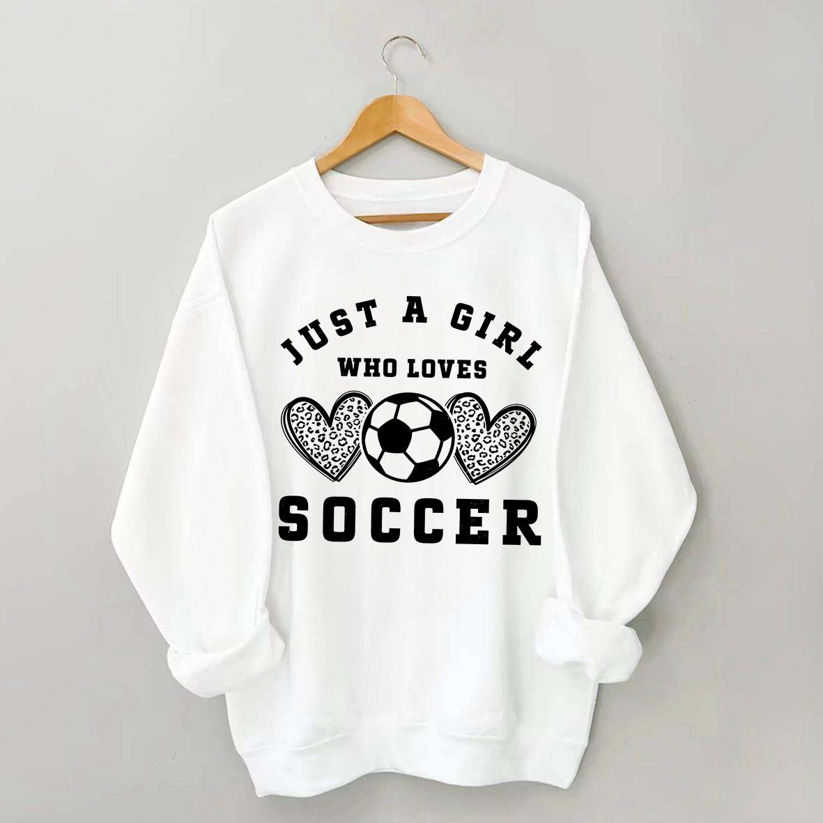 Just A Girl Who Loves Soccer Sweatshirt