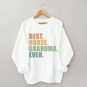 Best Horse Grandma Ever Sweatshirt