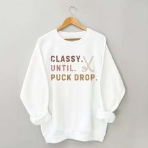 Retro Classy Until Puck Drop Sweatshirt