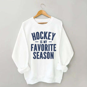 Hockey is my Favorite Season Lover Sweatshirt
