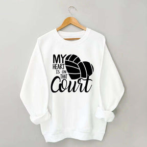 My Heart Is On That Court Sweatshirt