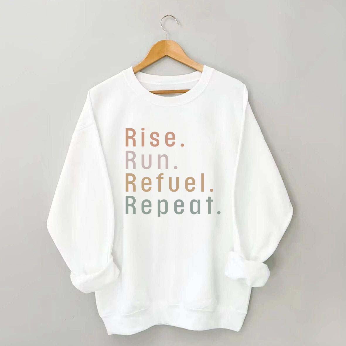 Rise Run Refuel Repeat Sweatshirt