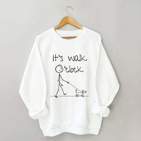 It's Walk O'clock Dog Sweatshirt