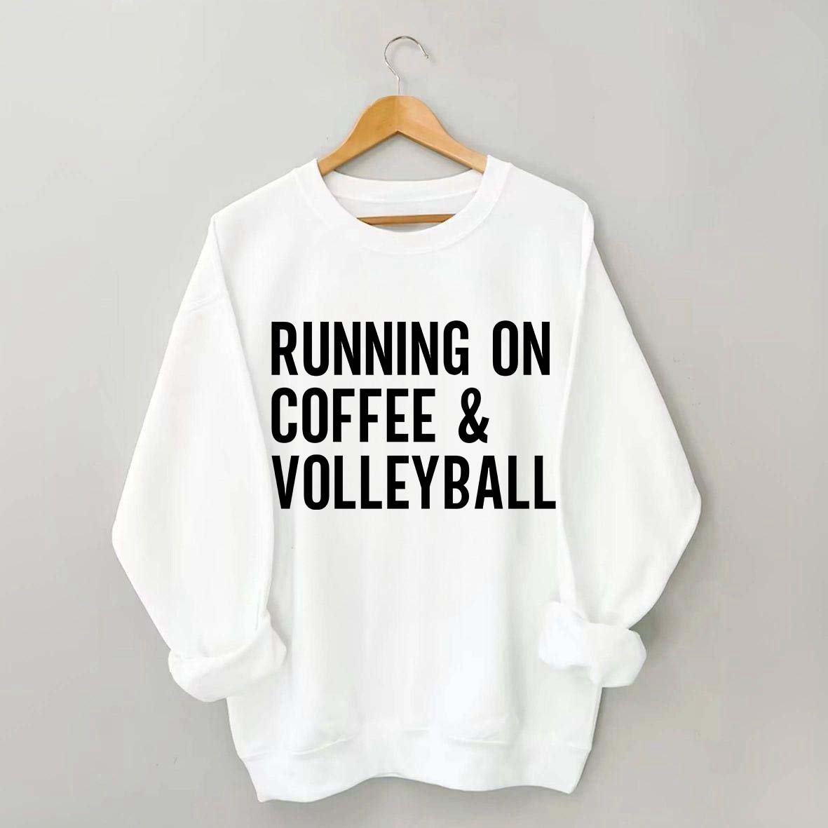 Running On Coffee & Volleyball Sweatshirt