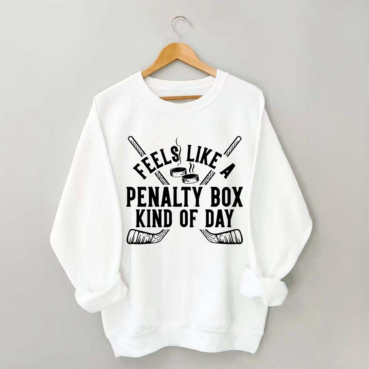 Penalty Box Kind of Day Sweatshirt