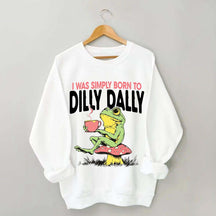 Born to Dilly Dally Vintage Frog Sweatshirt