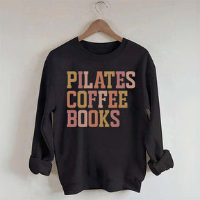 Pilates Coffee Books Sweatshirt