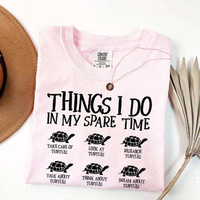 Things I Do In My Spare Time Turtle T-Shirt