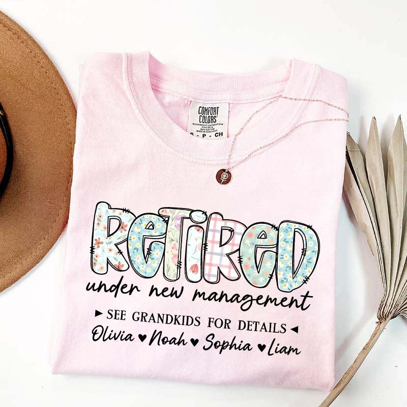 Retired Under New Management T-Shirt