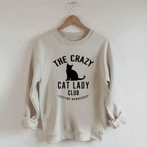 Crazy Cat Lady Lifetime Member Sweatshirt