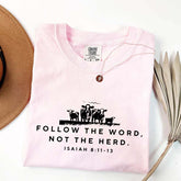 Follow The Word Not The Herd Faith T-Shirt