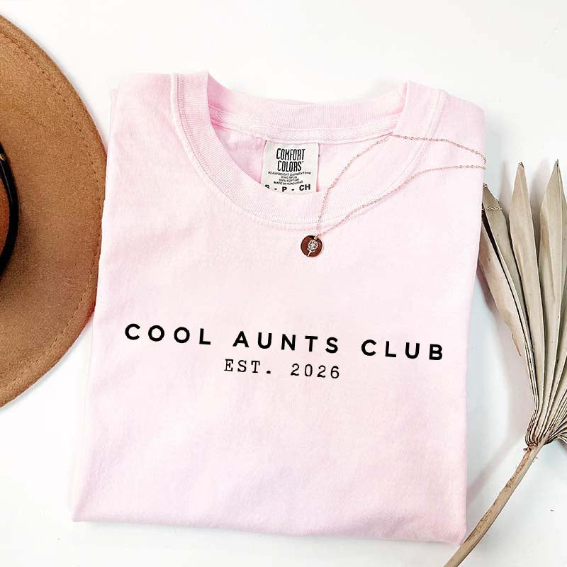Custom Cool Aunts Club Year T-Shirt