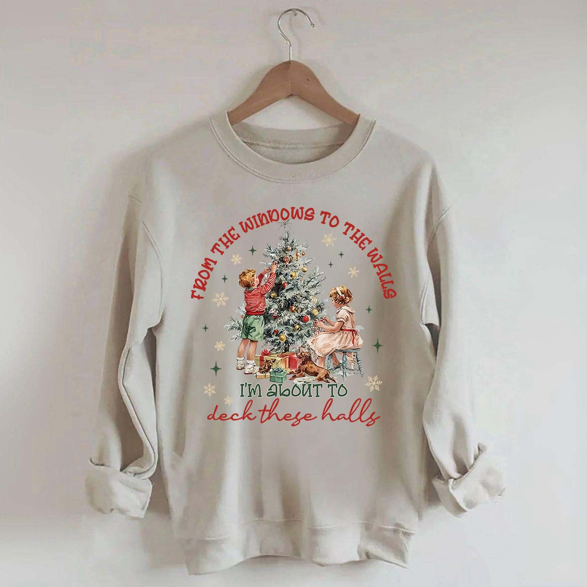 From The Windows to the Walls Funny Christmas Sweatshirt