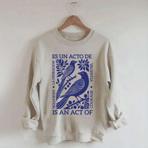 Migration Is An Act Of Courage Sweatshirt
