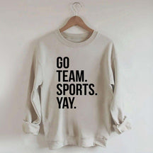 Go Team Sports Yay Sweatshirt