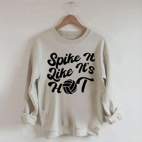 Spike It Like It's Hot Sweatshirt