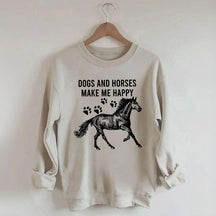 Dogs And Horses Make Me Happy Sweatshirt